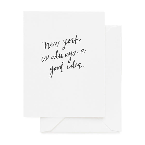 New York Is Always A Good Idea