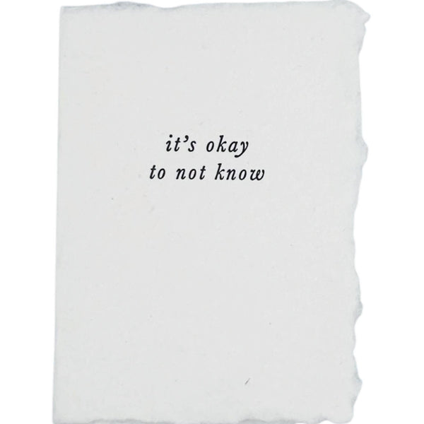 It's Okay Not To Know