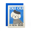 Oui Oui, a New Bébé