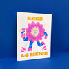Eres lo Mejor