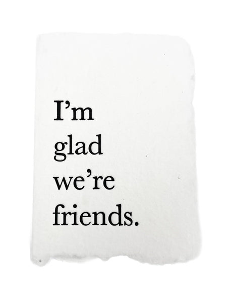 I'm Glad We're Friends