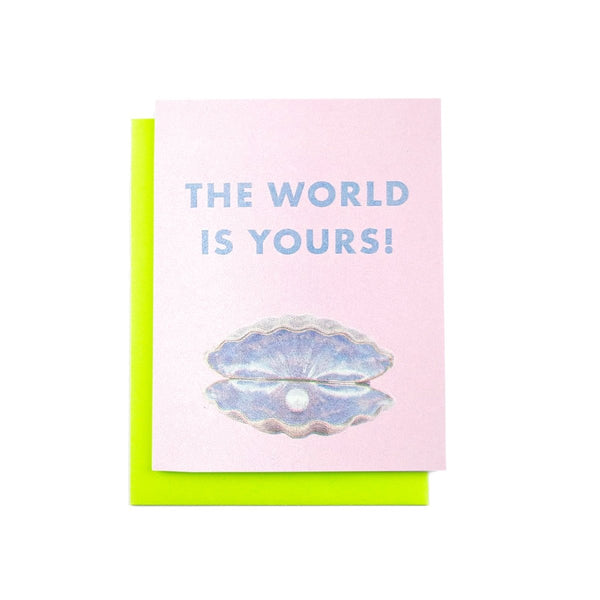 The World Is Yours Oyster