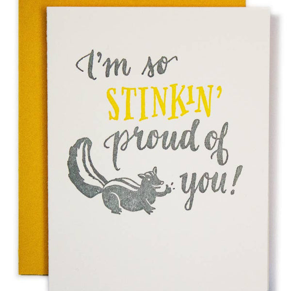 Stinkin’ Proud Congratulations