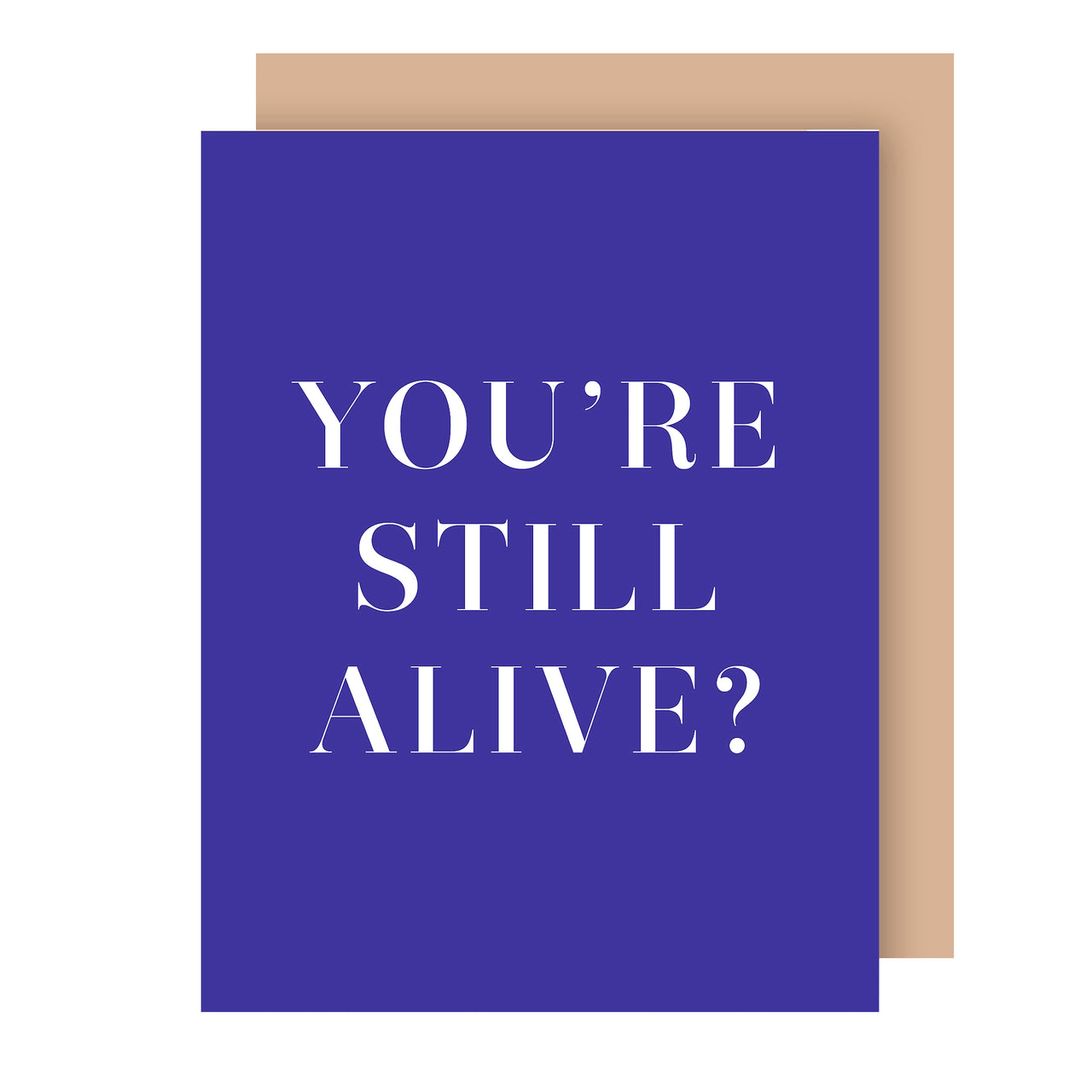 You're Still Alive