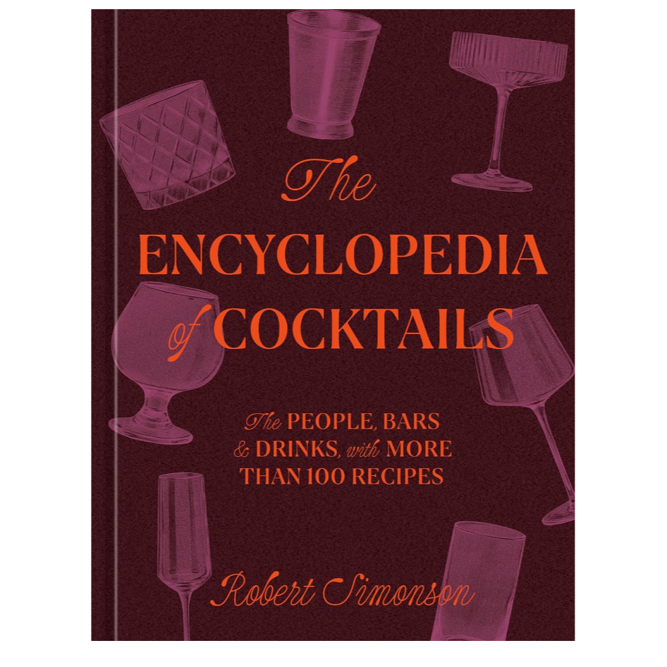 The Encyclopedia of Cocktails