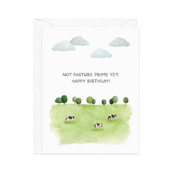 Not Pasture Prime Birthday